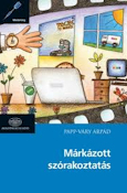 Papp-Váry Árpád: Márkázott szórakoztatás – A termékmegjelenítés nemzetközi és hazai alkalmazása